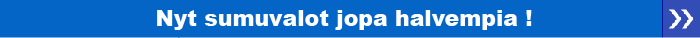 Nyt sumuvalot jopa halvempia